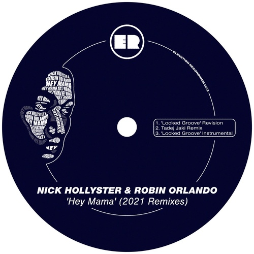 Robin Orlando, Nick Hollyster - Hey Mama (2021 Remixes) [ER073]